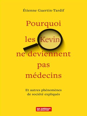 cover image of Pourquoi les Kevin ne deviennent pas médecins
